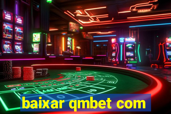 baixar qmbet com